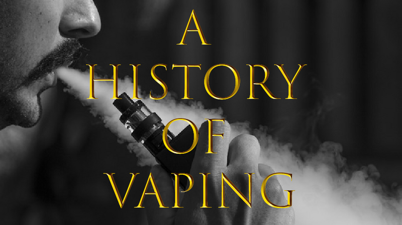 Vape History Lesson